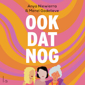 Ook dat nog - Anya Niewierra, Merel Godelieve (ISBN 9789024599714)