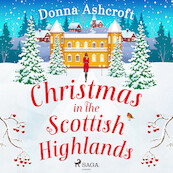 Christmas in the Scottish Highlands - Donna Ashcroft (ISBN 9788728277386)