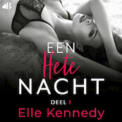 Een hete nacht - Elle Kennedy (ISBN 9789021469409)