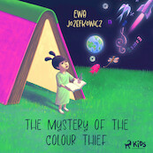 The Mystery of the Colour Thief - Ewa Jozefkowicz (ISBN 9788728286883)