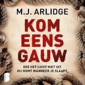 Kom eens gauw - M.J. Arlidge (ISBN 9789052865195)