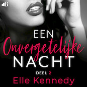 Een onvergetelijke nacht - Elle Kennedy (ISBN 9789021470450)