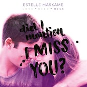 Did I Mention I Miss You? - Estelle Maskame (ISBN 9789048867301)