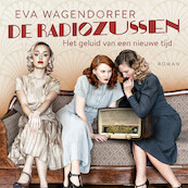 De radiozussen - Eva Wagendorfer (ISBN 9789021032795)