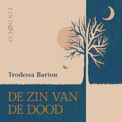 De zin van de dood - Trodessa Barton (ISBN 9789180516860)