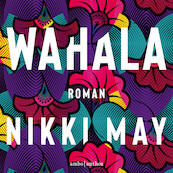 Wahala - Nikki May (ISBN 9789026360701)
