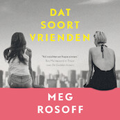 Dat soort vrienden - Meg Rosoff (ISBN 9789021033174)