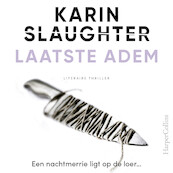 Laatste adem - Karin Slaughter (ISBN 9789402767001)