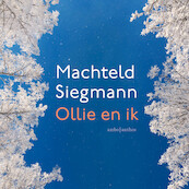 Ollie en ik - Machteld Siegmann (ISBN 9789026357183)