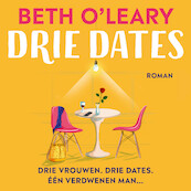 Drie dates - Beth O'Leary (ISBN 9789026162183)