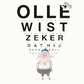 Olle wist zeker dat hij geen bril nodig had - Joukje Akveld (ISBN 9789045128641)