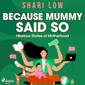 Because Mummy Said So - Shari Low (ISBN 9788728287187)