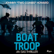 Boat Troop: An SAS Thriller - Johnny Two Combs Howard (ISBN 9788728371398)