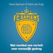 FC Sapiens - Kees Opmeer, Mark van Vugt (ISBN 9789046177389)