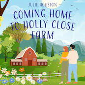 Coming Home to Holly Close Farm - Julie Houston (ISBN 9788728287002)