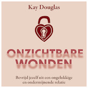 Onzichtbare wonden - Kay Douglas (ISBN 9789020219449)