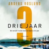 Drie jaar - Anders Roslund (ISBN 9789044548082)