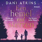 Een hemel vol sterren - Dani Atkins (ISBN 9789026160943)