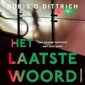 Het laatste woord - Boris O. Dittrich (ISBN 9789026361753)