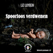 Spoorloos verdwenen - Liz Luyben (ISBN 9789464495935)