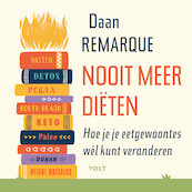 Nooit meer diëten - Daan Remarque (ISBN 9789021479170)