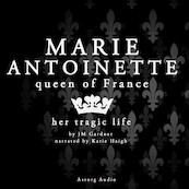 Marie Antoinette, Queen of France - J. M. Gardner (ISBN 9782821107960)