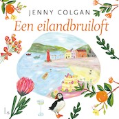 Een eilandbruiloft - Jenny Colgan (ISBN 9789021038346)