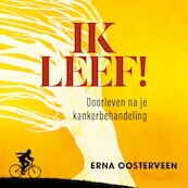 Ik leef! - Erna Oosterveen, Nienke Brinkhuis (ISBN 9789043539487)
