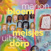 Meisjes uit het dorp - Marion Bloem (ISBN 9789029549745)