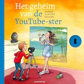 Het geheim van de YouTube-ster - Myron van der Velden (ISBN 9789025884932)