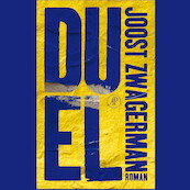 Duel - Joost Zwagerman (ISBN 9789029550307)