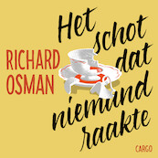 Het schot dat niemand raakte - Richard Osman (ISBN 9789403122229)