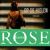 Op de hielen - Karen Rose (ISBN 9789026166464)
