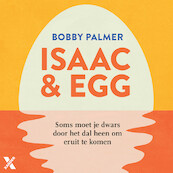 Isaac & Egg - Bobby Palmer (ISBN 9789401619578)