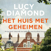 Het huis met geheimen - Lucy Diamond (ISBN 9789401619684)