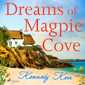 Dreams of Magpie Cove - Kennedy Kerr (ISBN 9788728529461)