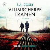 Vlijmscherpe tranen - S.A. Cosby (ISBN 9789044365528)