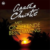 Met onbekende bestemming - Agatha Christie (ISBN 9789044366822)