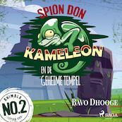 Spion Don Kameleon en de geheime tempel - Bavo Dhooge (ISBN 9788726953800)