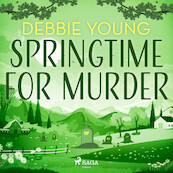 Springtime for Murder - Debbie Young (ISBN 9788728350393)