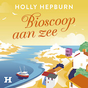 Bioscoop aan zee - Holly Hepburn (ISBN 9789046177730)
