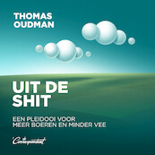 Uit de shit - Thomas Oudman (ISBN 9789493254374)