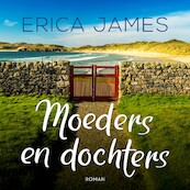Moeders en dochters - Erica James (ISBN 9789026166426)