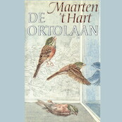 De ortolaan - Maarten 't Hart (ISBN 9789029550659)