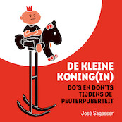 De kleine koning(in) - José Sagasser (ISBN 9789043928717)