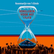 Rebelleren voor het leven - Rozemarijn van 't Einde (ISBN 9789043539609)
