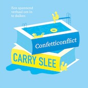 Confetti conflict - Carry Slee (ISBN 9789048869923)