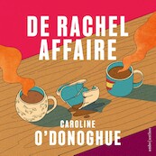 De Rachel-affaire - Caroline O'Donoghue (ISBN 9789026364365)