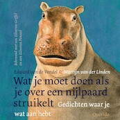 Wat je moet doen als je over een nijlpaard struikelt - Edward van de Vendel (ISBN 9789045129549)