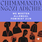 We moeten allemaal feminist zijn - Chimamanda Ngozi Adichie (ISBN 9789403116624)